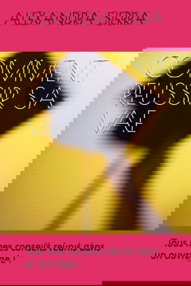 COMMENT REUSSIR SA VAE: Mon parcours, mes conseils et mes recommandations pour vous aider dans cette démarche de validation des acquis par l’expérience