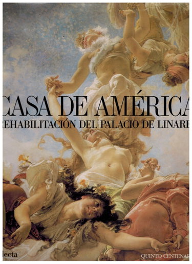 Couverture de Casa de América : rehabilitacion del palacio de Linares