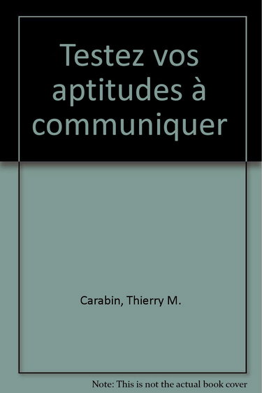 Testez vos aptitudes à communiquer