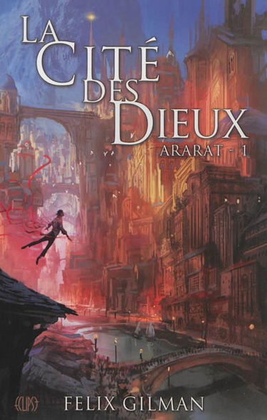 Ararat. Vol. 1. La cité des dieux