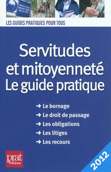Servitudes et mitoyenneté : le guide pratique