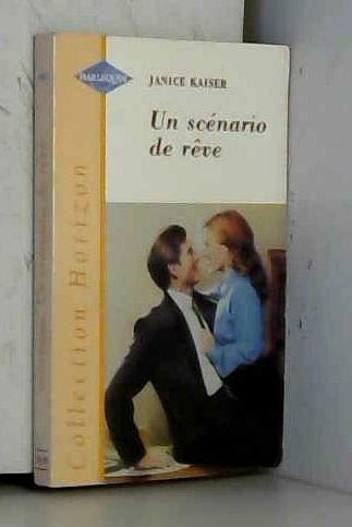 Un scénario de rêve