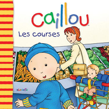 CAILLOU LES COURSES