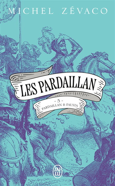 Couverture de Les Pardaillan. Vol. 5. Pardaillan et Fausta