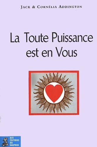 La toute puissance est en vous