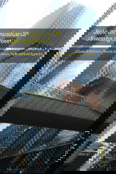 BoJo, un punk au 10 Downing Street: Global Britain : Boris Johnson, le Brexit, et l'après