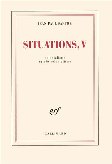 Situations. Vol. 5. Colonialisme et néo-colonialisme
