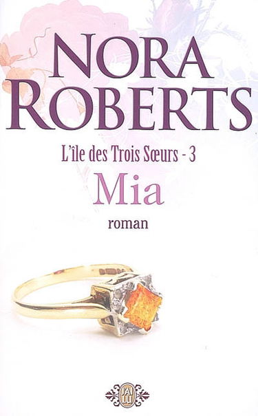 L'île des trois soeurs. Vol. 3. Mia