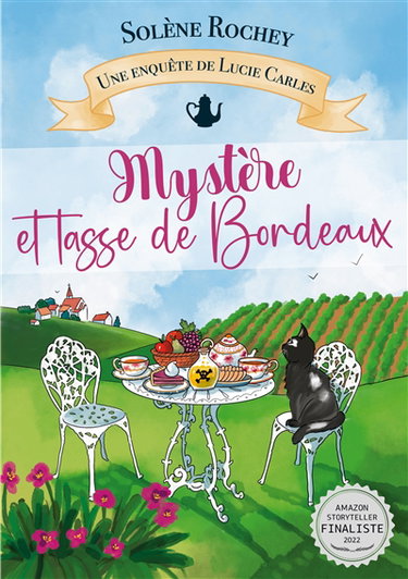 Couverture de Mystère et tasse de Bordeaux : Une enquête de Lucie Carles par Solène Rochey