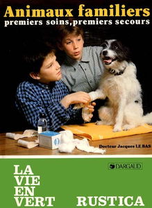 Animaux familiers : premiers soins, premiers secours