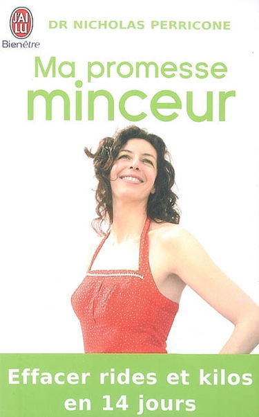 Ma promesse minceur : vaincre les rides, perdre des kilos, rester jeune