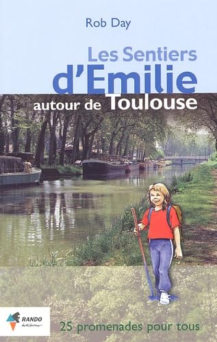 Les sentiers d'Emilie autour de Toulouse