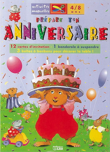 Prépare ton anniversaire : activités manuelles 4-8 ans