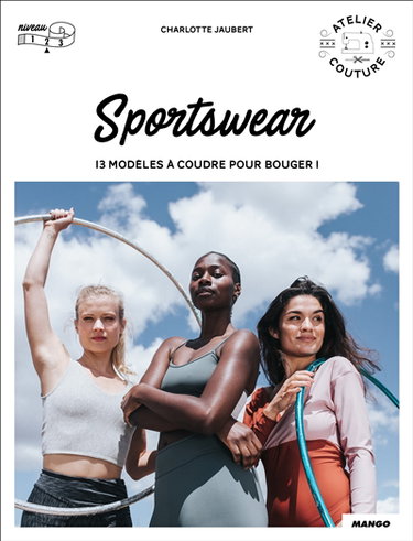 Sportswear : 13 modèles à coudre pour bouger !