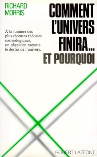 Comment l'univers finira ... et pourquoi