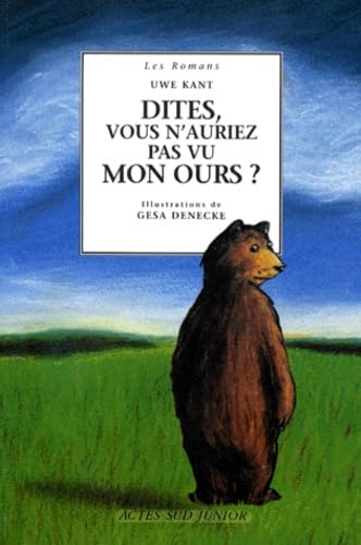 Dites, vous n'auriez pas vu mon ours ?