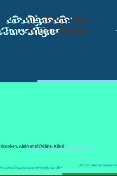 Go Diego Go: Cours Diego