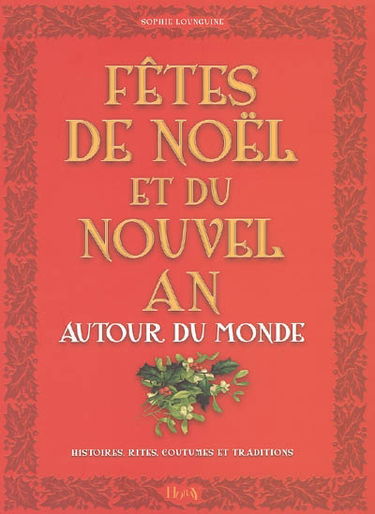 Fêtes de Noël et du Nouvel An autour du monde
