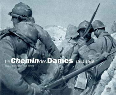 Le chemin des Dames : 1914-1918
