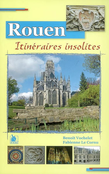 Couverture de Quinze itinéraires insolites dans Rouen