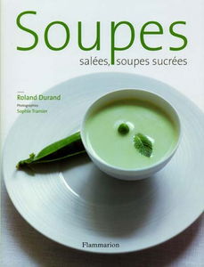Soupes salées, soupes sucrées