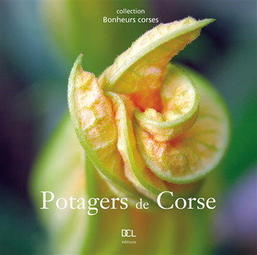 Couverture de Potagers de Corse : histoire, techniques, gastronomie