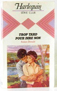 Trop tard pour dire non (Harlequin)