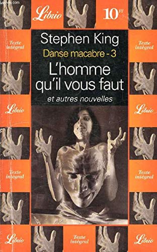 DANSE MACABRE - L'HOMME QU'IL VOUS FAUT ET AUTRES NOUVELLES T3 (3)