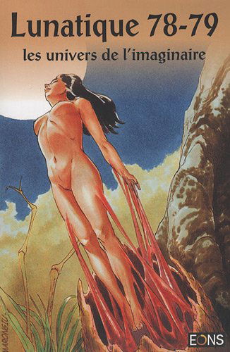 Lunatique, N° 78-79 : Les univers de l'imaginaire