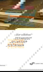 Technique du métier d'écrivain