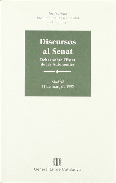 Discursos al Senat. Debat sobre l'Estat de les autonomies