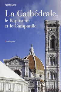 Duomo, battistero, campanile. Ediz. francese