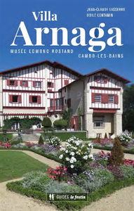 Villa Arnaga : Musée Edmond-Rostand, Cambo-les-Bains