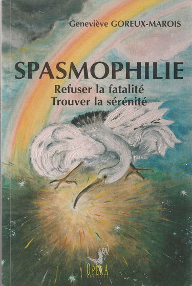 Spasmophilie : refuser la fatalité et trouver la sérénité