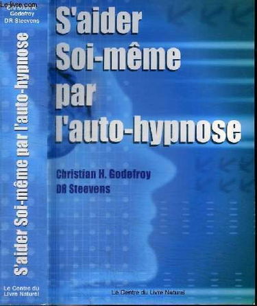 S'aider soi-même par l'auto-hypnose