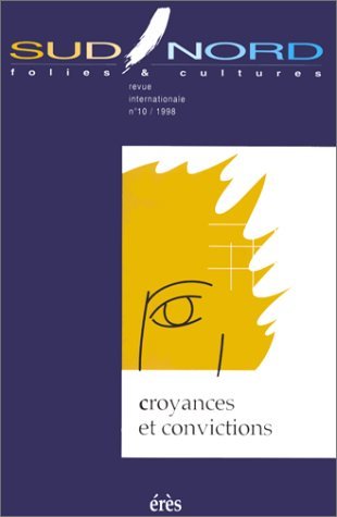 Sud-Nord, n° 10. Croyances et convictions