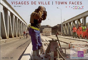 Visages de ville. Town faces