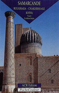 Samarcande, Boukhara, Chakhrisiabz, Khiva