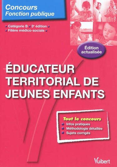 Educateur territorial de jeunes enfants : catégorie B, filière médico-sociale
