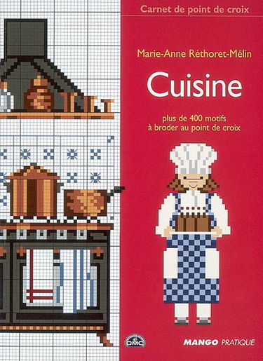 Cuisine : plus de 400 motifs à broder au point de croix