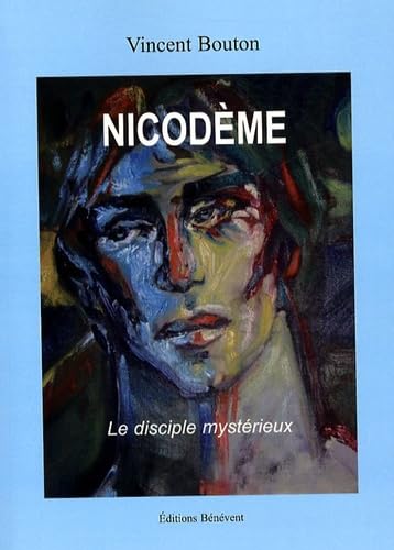 Nicodème: Le disciple mystérieux
