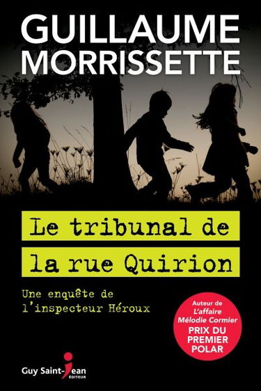 Le tribunal de la rue Quirion : une enquête de l'inspecteur Héroux
