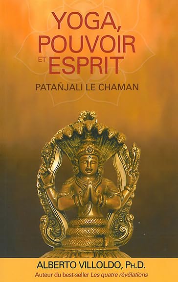 Yoga, pouvoir et esprit