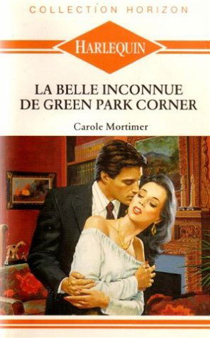 La belle de Green Park Corner : Collection : Collection horizon n° 741