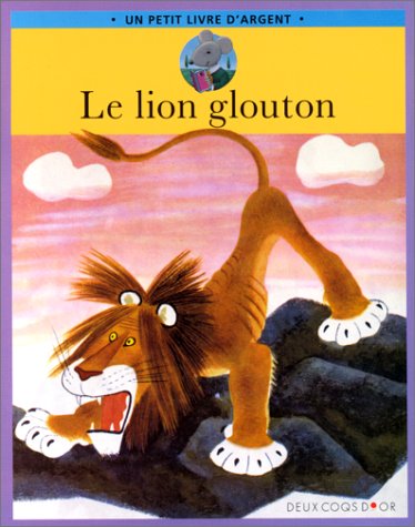 Le lion glouton