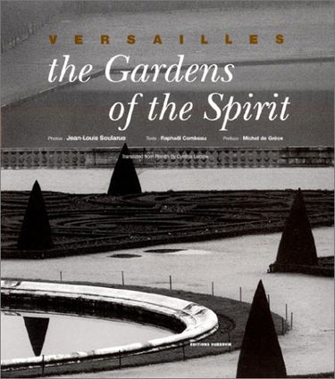 Versailles : The Gardens of the Spirit