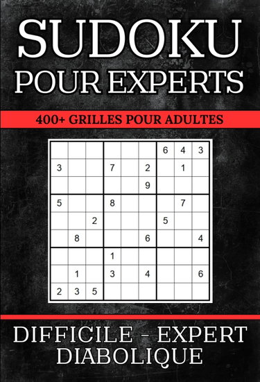 Couverture de Sudoku Difficile pour Experts: 400+ Grilles pour Adultes avec Solutions | Niveau: Difficile, Expert, Diabolique | Entraîne la Mémoire et la Logique