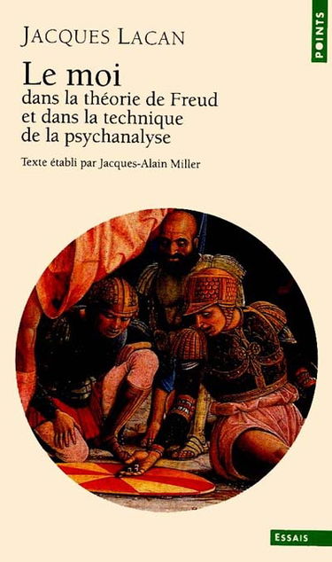 Le Séminaire. Vol. 2. Le Moi dans la théorie de Freud et dans la technique de la psychanalyse, 1954-1955