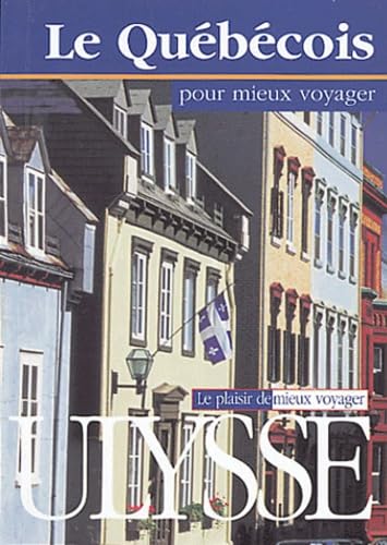 Le québécois pour mieux voyager