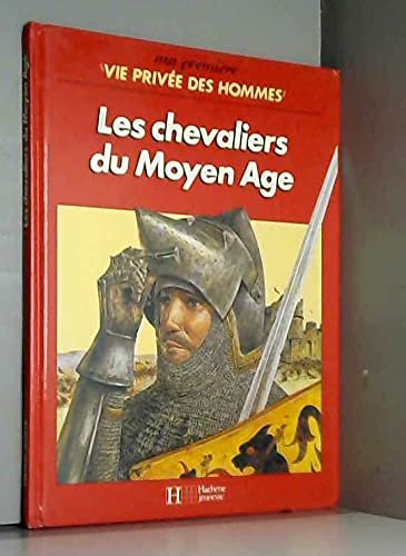 Les Chevaliers du Moyen âge